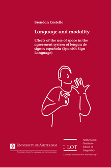 Language and modality: effects of the use of space in the agreement system of lengua de signos española (Spanish Sign Language)