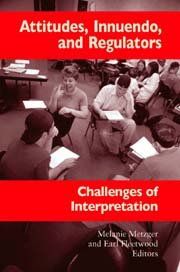 Attitudes, innuendo, and regulators: challenges of Interpretation