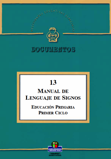 Manual de lenguaje de signos: Educación Primaria: Primer ciclo