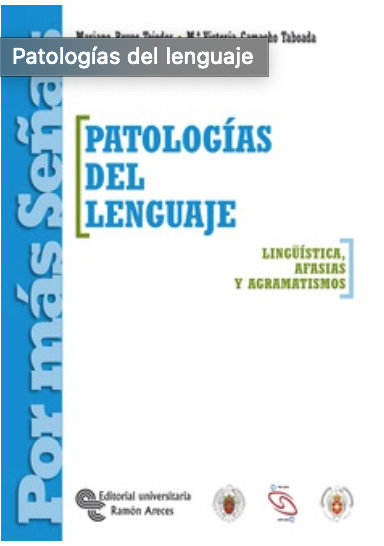 Patologías del lenguaje: lingüística, afasias y agramatismos