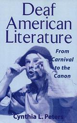 Deaf American literature: from carnival to the canon