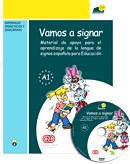 Vamos a signar: material de apoyo para el aprendizaje de la lengua de signos española para Educación Primaria A1