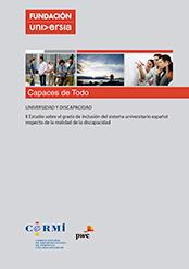 Universidad y discapacidad: II Estudio sobre el grado de inclusión del sistema universitario español respecto de la realidad de la discapacidad