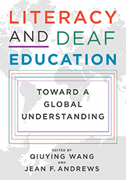 Literacy and Deaf Education: Toward a Global Understanding
