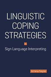 Linguistic coping strategies in sign language interpreting