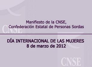 Manifiesto de la CNSE en el Día Internacional de las Mujeres 2012 [vídeo]