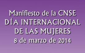 Manifiesto de la CNSE en el Día Internacional de las Mujeres 2014 [vídeo]