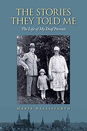 The stories they told me: the life of my Deaf parents