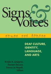 Signs and voices: deaf culture, identity, language and arts