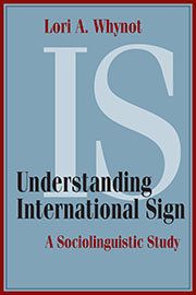 Understanding international sign: a sociolinguistic study