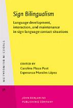 Sign Bilingualism: language development, interaction, and maintenance in sign language contact situations