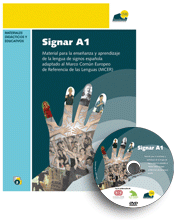 Signar A1: Material para la enseñanza y aprendizaje de la lengua de signos española adaptado al MCER