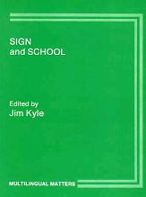 Sign and School: using Signs in Deaf Children's Development