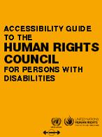 Accessibility guide to the human rights council for persons with disabilities