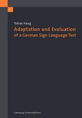 Adaptation and Evaluation of a German Sign Language Test: a computer-based Receptive Skills Test for deaf children ages 4-8 years old