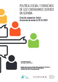 Política social y derechos de los ciudadanos sordos en España: consulta prospectiva Delphi: Escenarios de evolución 2015-2020