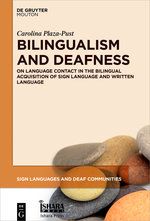 Bilingualism and Deafness: On Language Contact in the Bilingual Acquisition of Sign Language and Written Language