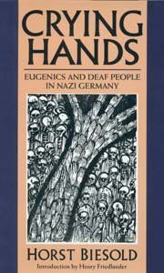 Crying hands: eugenics and deaf people in Nazi Germany