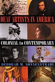 Deaf artists in America: colonial to contemporary