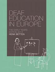 Deaf education in Europe: the early years, edition 2013