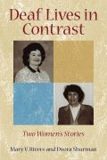Deaf lives in contrast: two women's stories