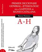 Primer diccionari general i etimològic de la llengua de signes catalana