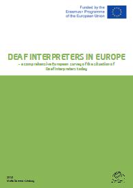 Deaf interpreters in Europe: a comprehensive European survey of the situation of Deaf Interpreters today