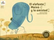 El elefante Mainú y la amistad