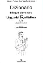 Dizionario bilingue elementare della lingua italiana dei segni: oltre 2.500 significati