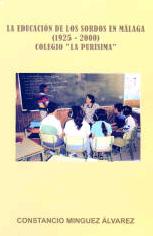 La educación de los Sordos en Málaga (1925-2000): Colegio La Purísima