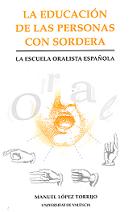 La educación de las personas con sordera: la escuela oralista española