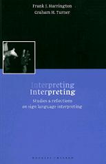 Interpreting interpreting: studies and reflections on sign language interpreting
