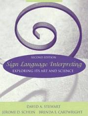 Sign Language Interpreting: exploring its art and science [2ª ed.]