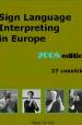 Sign Language Interpreting in Europe: 2008 edition