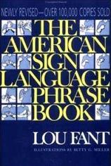 The American Sign Language prhase book