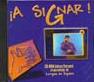 ¡A signar!: CD-ROM interactivo para el aprendizaje de Lengua de Signos