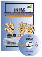 Signar: aprende Lengua de Signos Española: nivel superior