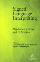 Signed Language Interpreting: Preparation, practice and performance