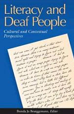 Literacy and Deaf People: cultural and contextual perspectives
