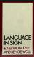 Language in Sign: an international perspective on Sign Language