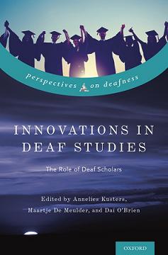 Innovations in Deaf Studies: the Role of Deaf Scholars