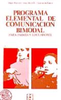 Programa elemental de comunicación bimodal: para padres y educadores