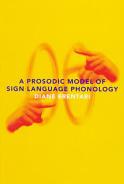 A prosodic model of sign language phonology