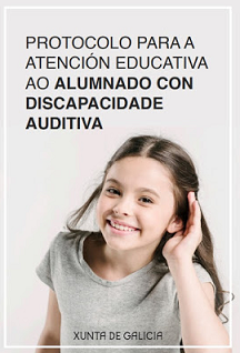 Protocolo para a atención educativa ao alumnado con discapacidade auditiva