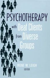 Psychotherapy with deaf clients from diverse groups