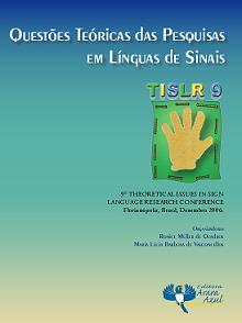 Questões Teóricas das Pesquisas em Línguas de Sinais: 9th Theoretical Issues in Sign Language Research Conference: Florianópolis, Brasil, Dezembro 2006
