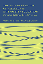 The Next Generation of Research in Interpreter Education: Pursuing Evidence-Based Practices