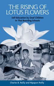 The rising of lotus flowers: self-education by deaf children in thai boarding schools