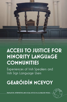⛶ 'Access to Justice for Minority Language Communities: Experiences of Irish Speakers and Irish Sign Language Users'