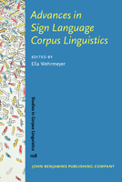 Advances in Sign Language Corpus Linguistics